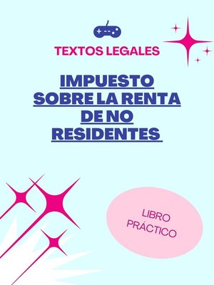 cover image of IMPUESTO SOBRE LA RENTA DE NO RESIDENTES